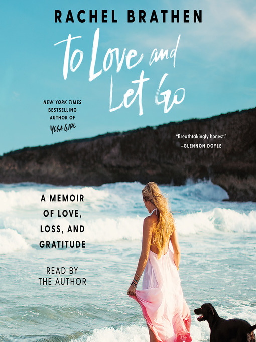 Title details for To Love and Let Go by Rachel Brathen - Available